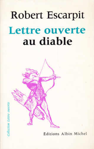Robert Escarpit - Lettre ouverte au diable