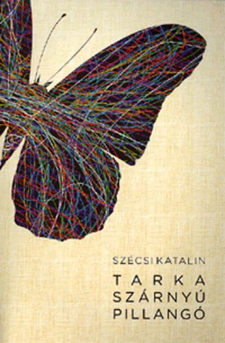 Sz�csi Katalin - Tarka sz�rny� pillang�