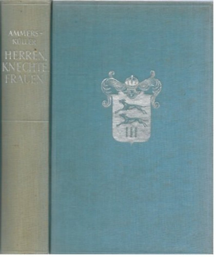 Jo Van Ammers-Küller - Herren, Knechte, Frauen