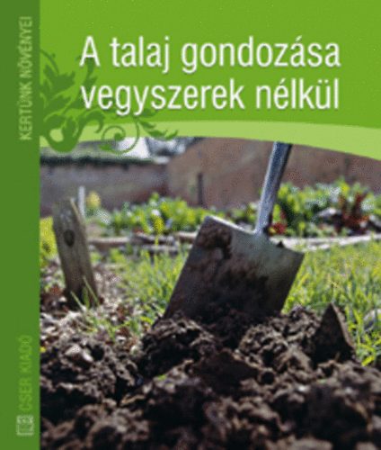 Jo Readman - A talaj gondozsa vegyszerek nlkl