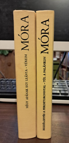 Móra Ferenc - 2 db Móra Ferenc kötet: Beszélgetés a ferdetoronnyal/Túl a palánkon + Négy apának egy leánya/Véreim