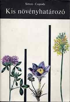 Simon Tibor-Csapody Vera - Kis növényhatározó