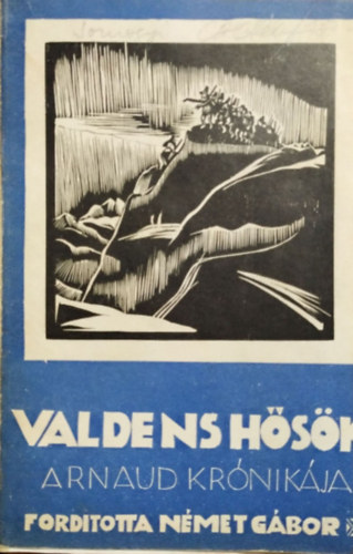 Henri Arnaud - Valdens h�s�k - Arnaud Henrik kr�nik�ja