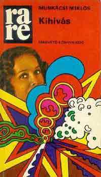 Munkácsi Miklós - Kihívás