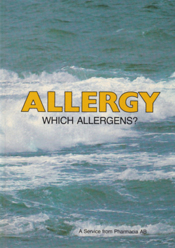 Allergy - Which Allergens? (Allergia - Melyik allergén? - angol nyelvű)