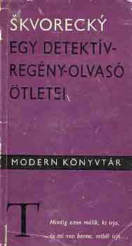 Skvoreczky - Egy detektívregény-olvasó ötletei