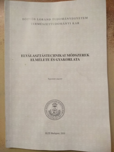 Kremmer Tibor; Torkos Kornl - Elvlasztstechnikai mdszerek elmlete s gyakorlata