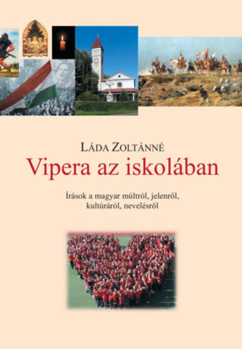 Láda Zoltánné - Vipera az iskolában
