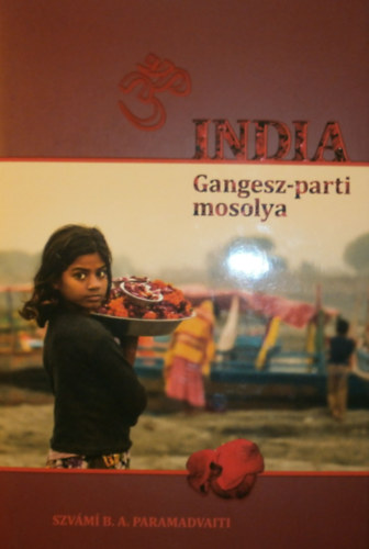 Szv�m� B.A. Paramadvaiti - India Gangesz-parti mosolya