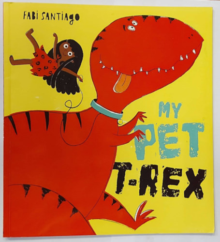 Fabi Santiago - My Pet T-Rex
