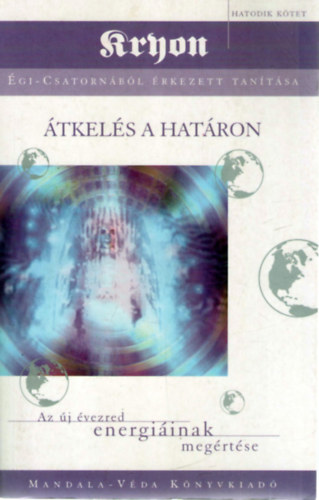 Lee Carroll - Átkelés a határon