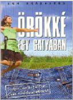 Ann Brashares - �r�kk� egy gaty�ban