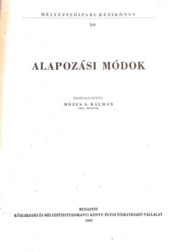 M�zes S. K�lm�n - M�ly�p�t�ipari k�zik�nyv X. Alapoz�si m�dok