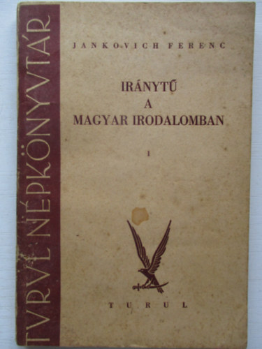 Jankovich Ferenc - Ir�nyt� a magyar irodalomban