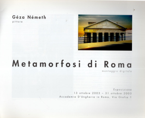 Gza Nmeth: Metamorfosi di Roma ( Nmeth Gza festmvsz killtsa 2003. )