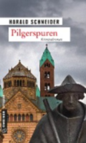 Harald Schneider - Pilgerspuren