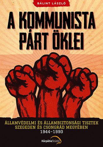 B�lint L�szl� - A kommunista p�rt �klei