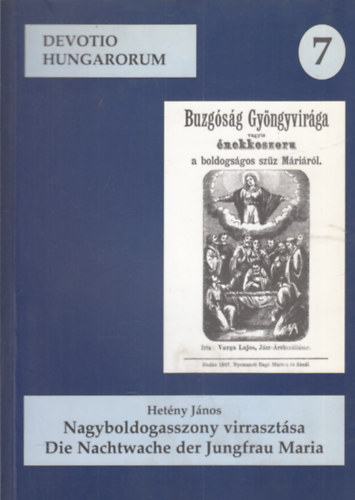 Hetny Jnos - Nagyboldogasszony virrasztsa - A Karancs-hegyi bcs (Egy terepkutats jegyzetei 1951-1952)