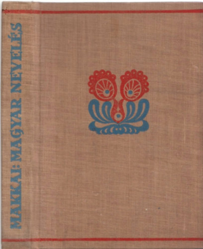 Magyar nevels, magyar mveltsg