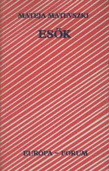 Mateja Matevszki - Es�k