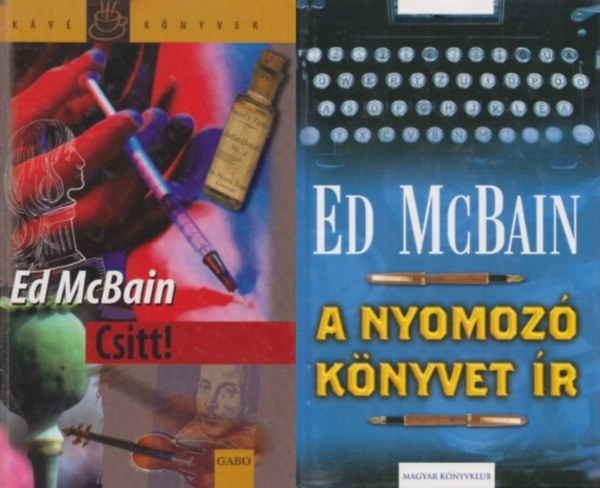 Ed McBain - 2 db Ed McBain krimi a 87-es krzet sorozatbl: A nyomoz knyvet r + Csitt!  (a 87-es krzet sorozat 37. s 39. rsze)