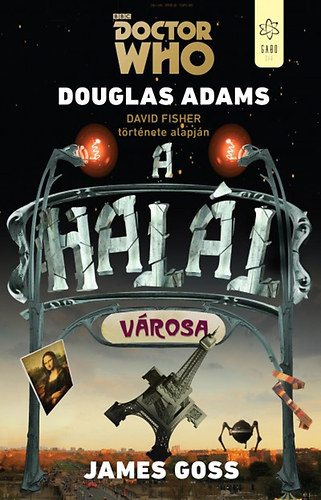 Douglas Adams; James Goss - Doctor Who - A hall vrosa