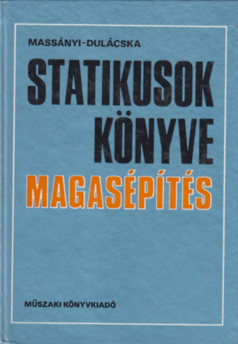 Massnyi Dulcska - Statikusok knyve - Magaspts