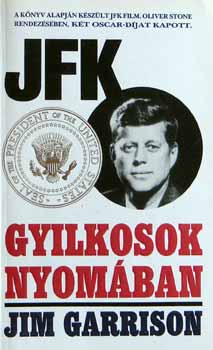 Jim Garrison - Gyilkosok nyomban