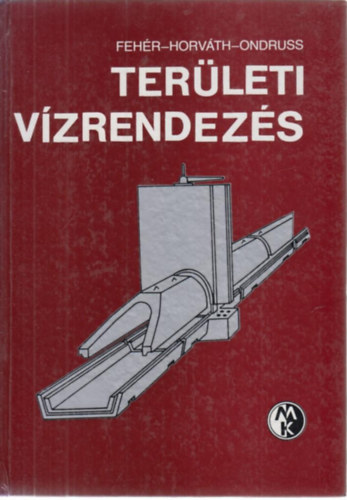 Feh�r Ferenc; Dr. Horv�th Jen�; Ondruss Lajos - Ter�leti v�zrendez�s