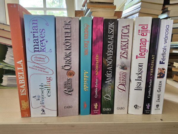 Marian Keyes, Nora Roberts, Sandra Brown, Cynthia Parker, Barbara Delinsky, Lisa Jackson, Jane Green Danielle Steel - 10db romantika knyvcsomag, KNYVMENT AJNLAT: Isabella+ A legfnyesebb csillag+ rk ktelk+ Adsid+ Szbeszd+ Varzslat+ Amg a nvrem alszik+ Zskutca+ Tegnap jjel+ Frfiak vrosa