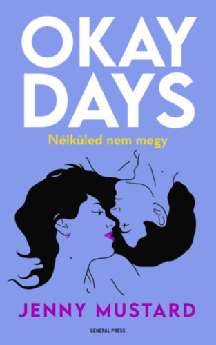 Jenny Mustard - Okay Days - Nlkled nem megy