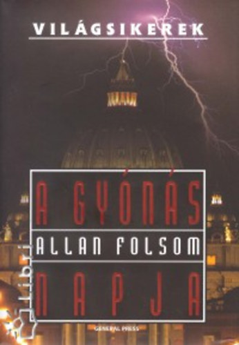 Allan Folsom - A gyónás napja (Világsikerek)