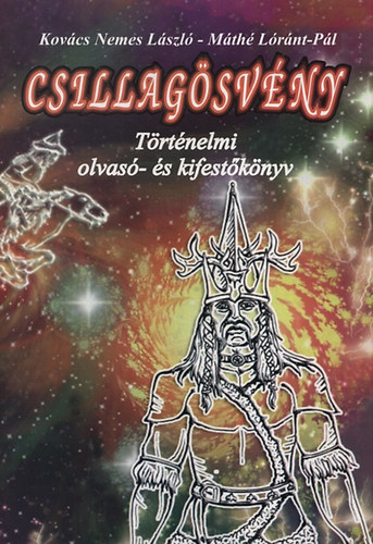 Csillag�sv�ny - T�rt�nelmi olvas�- �s kifest�k�nyv