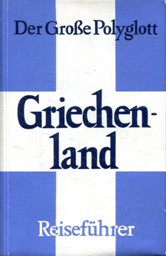 Der Grosse Polyglott Griechenland