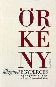 Örkény István - Válogatott egyperces novellák
