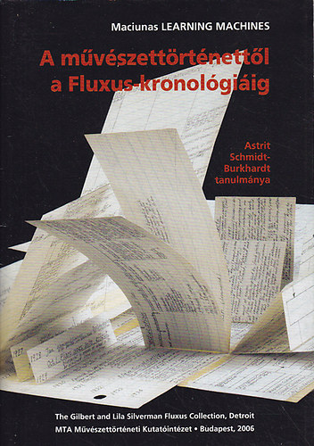 Astrit Schmidt-Burkhardt - A művészettörténettől a Fluxus-kronológiáig