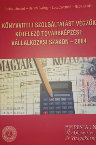 K�nyvviteli szolg�ltat�st v�gz�k k�telez� tov�bbk�pz�se - V�llalkoz�si szakon 2004