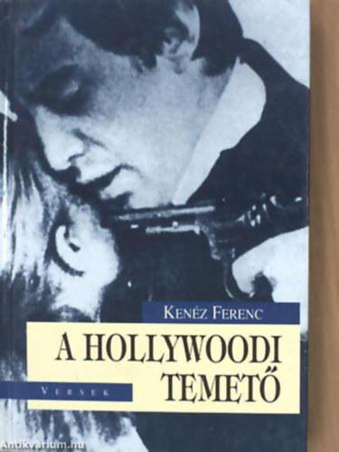Ken�z Ferenc - A hollywoodi temet� VERSEK