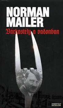Norman Mailer - V�rkast�ly a vadonban