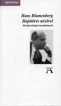 Hans Blumenberg - Hajótörés nézővel - Metaforológiai tanulmányok