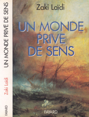 Zaki Laidi - Un monde priv de sens