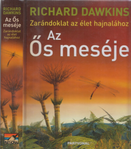 Richard Dawkins - Az s mesje - Zarndoklat az let hajnalhoz