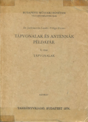 V�lgyi Ferenc - T�pvonalak �s antenn�k p�ldat�r I.