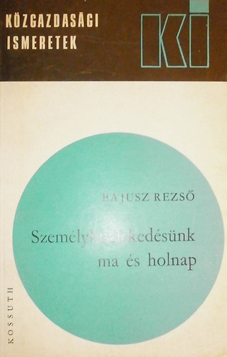 Bajusz Rezs - Szemlykzlekedsnk ma s holnap