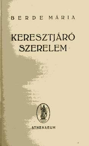 Berde M�ria - Keresztj�r� szerelem