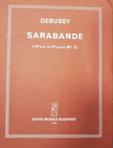 Claude Debussy - Sarabande (Pour le Piano No. 2)