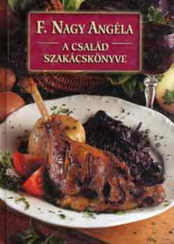 F.Nagy Ang�la - A csal�d szak�csk�nyve