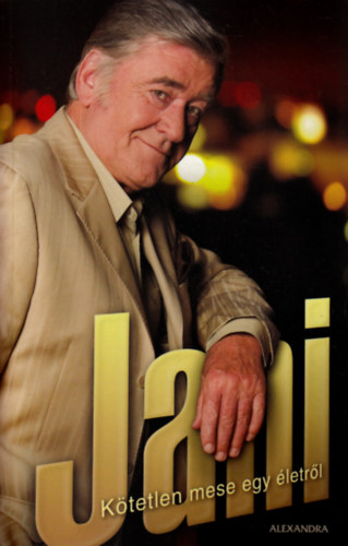 Koós János - Jani - Kötetlen mese egy életről