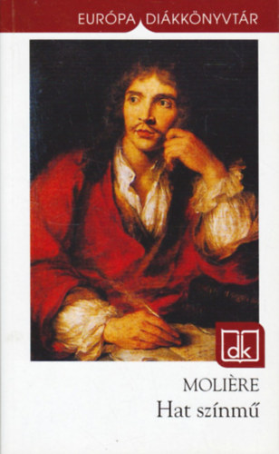 Moli�re - Hat sz�nm� - Eur�pa Di�kk�nyvt�r