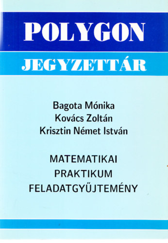 Matematikai praktikum feladatgyjtemny (Polygon jegyzettr)